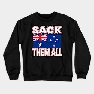 CONVOY TO CANBERRA FREEDOM - SACK THEM ALL - RALLY AUSTRALIA FLAG Crewneck Sweatshirt